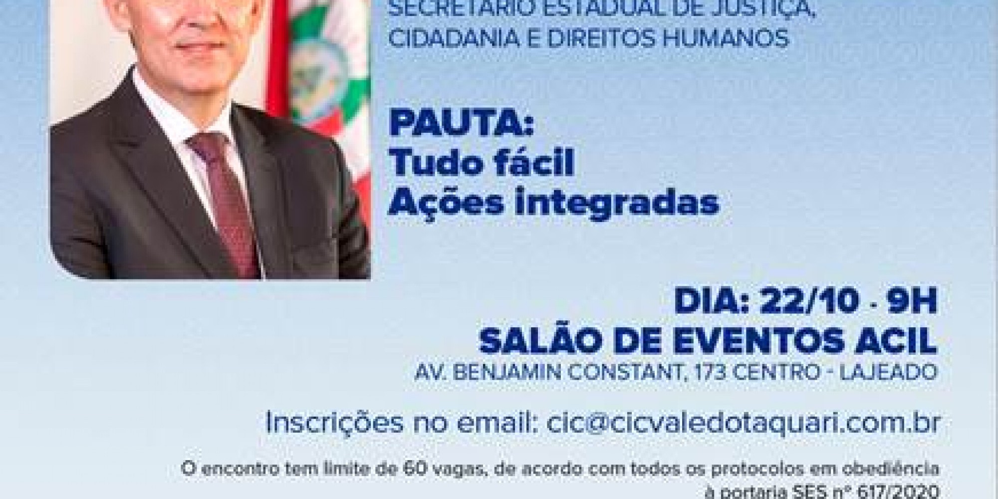 Inscrições podem ser feitas pelo e-mail cic@cicvaledotaquari.com.br. Inscrições podem ser feitas pelo e-mail cic@cicvaledotaquari.com.br.