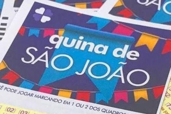 QUINA DE SÃO JOÃO:  Cinco apostas dividem R$ 152,5 milhões 
